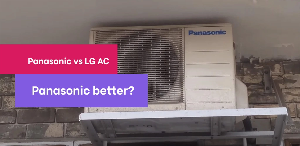 Panasonic vs LG AC