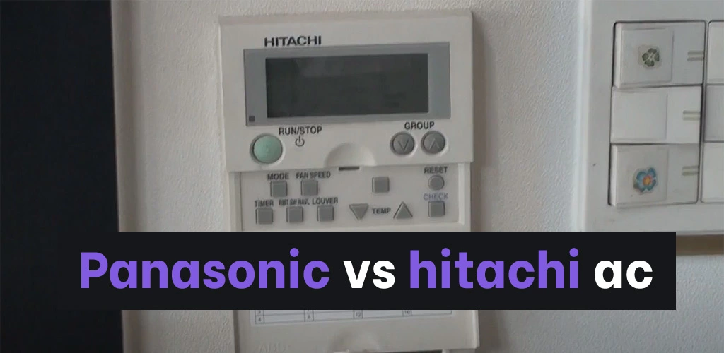 Panasonic vs hitachi ac