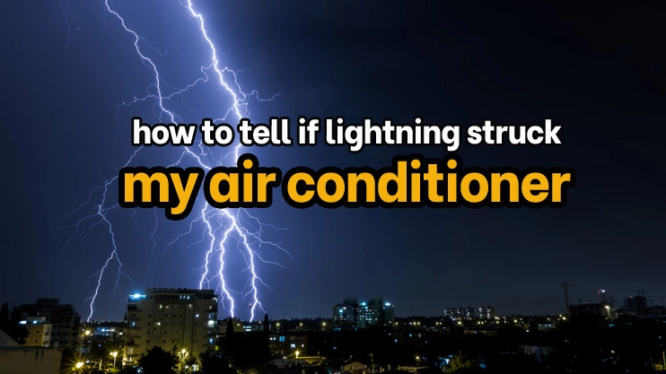 how to tell if lightning struck your ac unit